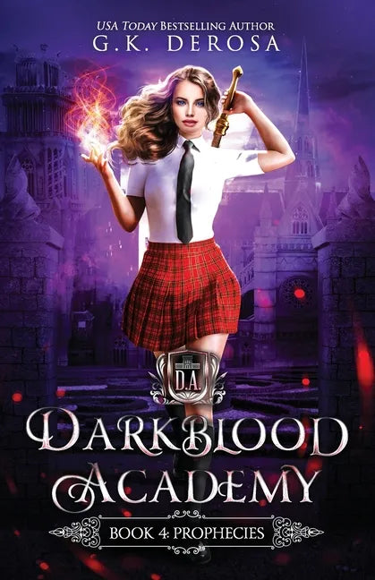 Darkblood Academy: Book Four: Prophecies - Paperback