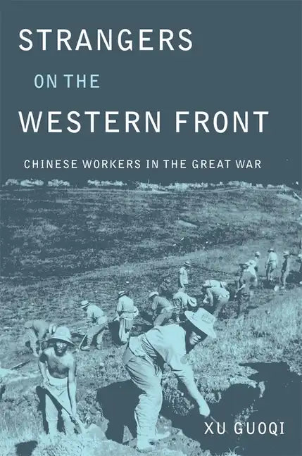 Strangers on the Western Front - Hardcover