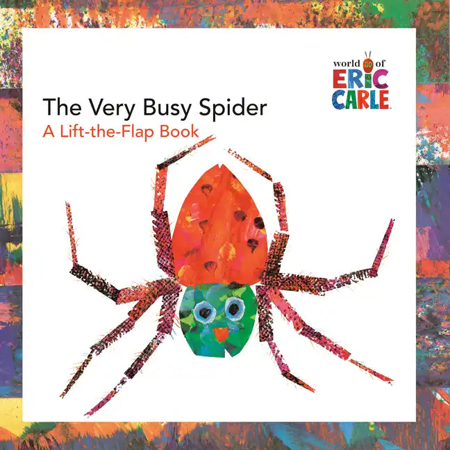 The Very Busy Spider: A Lift-The-Flap Book - Paperback