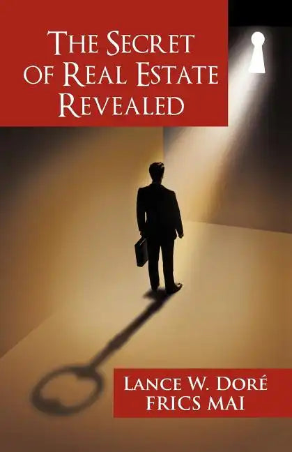 The Secret of Real Estate Revealed - Paperback