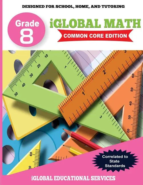 iGlobal Math, Grade 8 Common Core Edition: Power Practice for School, Home, and Tutoring - Paperback