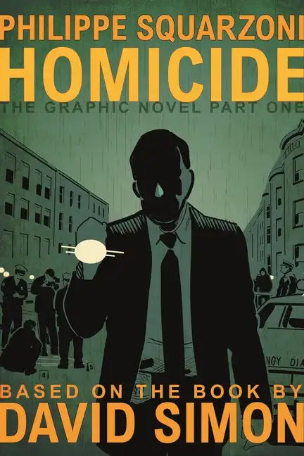 Homicide: The Graphic Novel, Part One - Hardcover