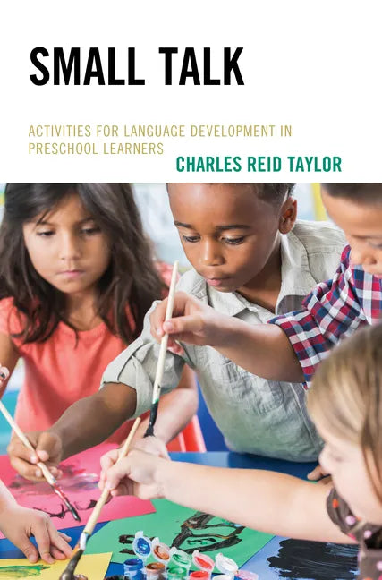 Small Talk: Activities for Language Development in Preschool Learners - Paperback