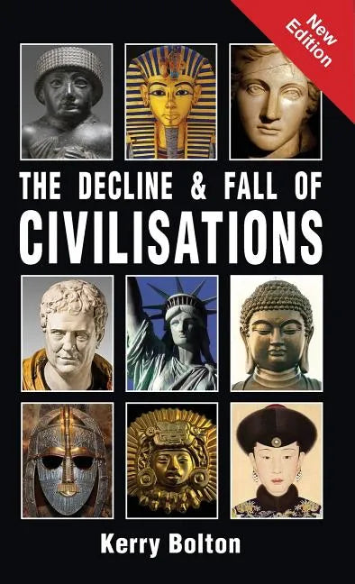 The Decline and Fall of Civilisations - Hardcover