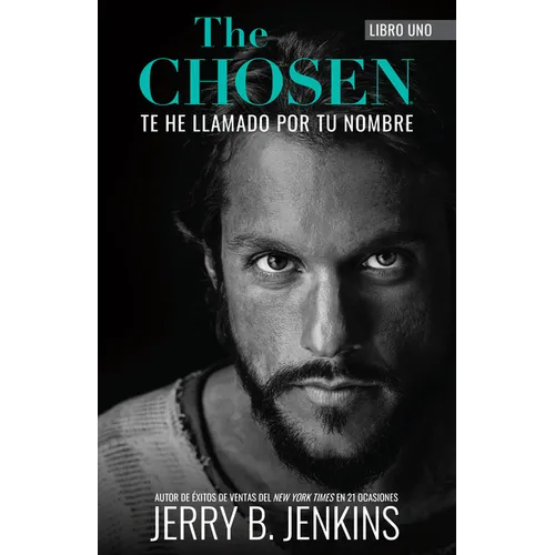 The Chosen - Te He Llamado Por Tu Nombre (Revisada Y Ampliada): Una Novela Basada En La Primera Temporada de la Aclamada Serie 