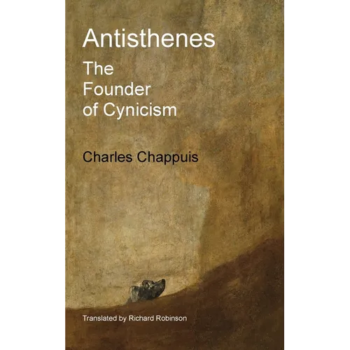 Antisthenes: The Founder of Cynicism - Paperback