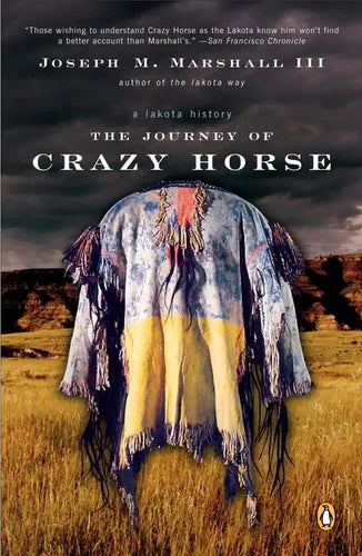 The Journey of Crazy Horse: A Lakota History - Paperback