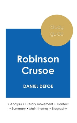 Study guide Robinson Crusoe by Daniel Defoe (in-depth literary analysis and complete summary) - Paperback