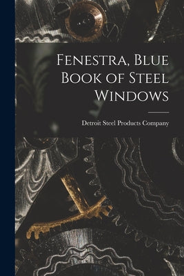 Fenestra, Blue Book of Steel Windows - Paperback