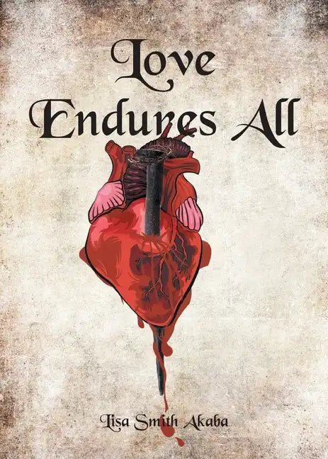Love Endures All - Paperback
