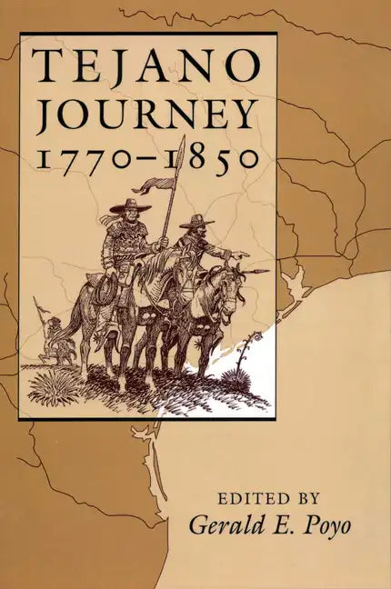 Tejano Journey, 1770-1850 - Paperback