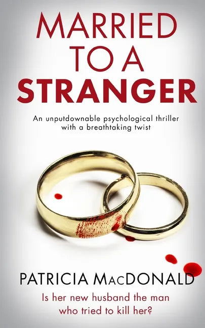 MARRIED TO A STRANGER an unputdownable psychological thriller with a breathtaking twist - Paperback