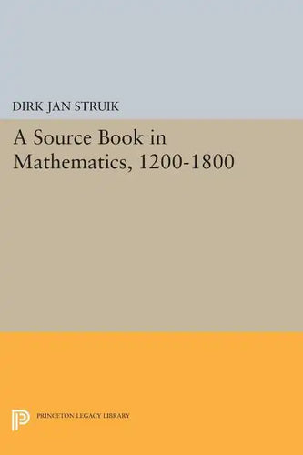 A Source Book in Mathematics, 1200-1800 - Paperback