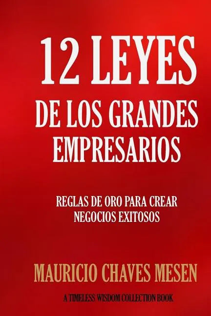 12 Leyes de los Grandes Empresarios - Paperback