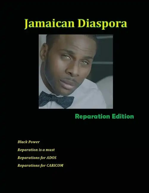 Jamaican Diaspora: Reparation Edition - Paperback