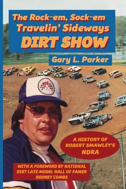 Rock-em, Sock-em, Travelin' Sideways Dirt Show - Paperback