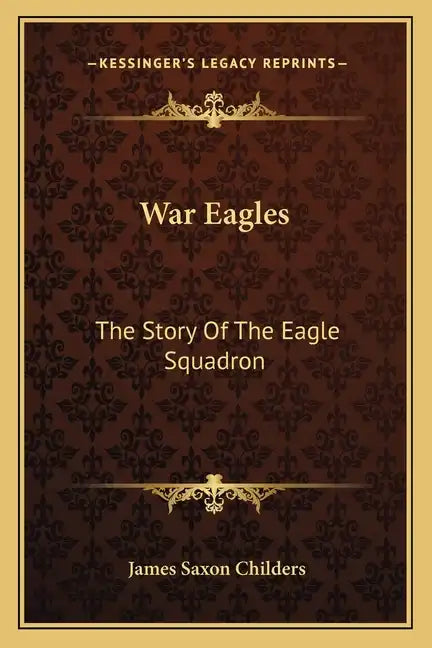 War Eagles: The Story of the Eagle Squadron - Paperback