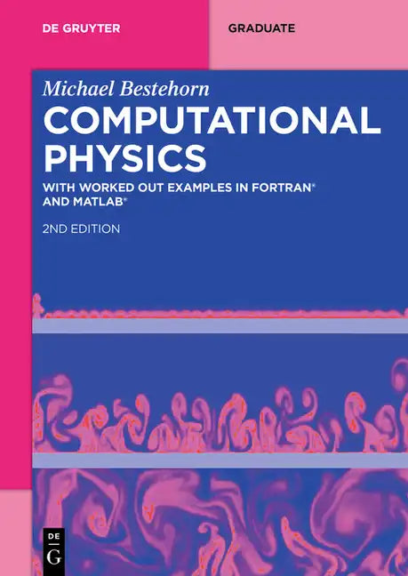Computational Physics: With Worked Out Examples in Fortran(r) and Matlab(r) - Paperback