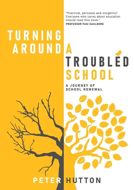 Turning Around A Troubled School: A journey of school renewal - Paperback