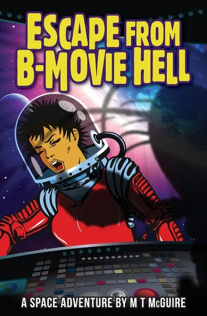 Escape From B-Movie Hell - Paperback