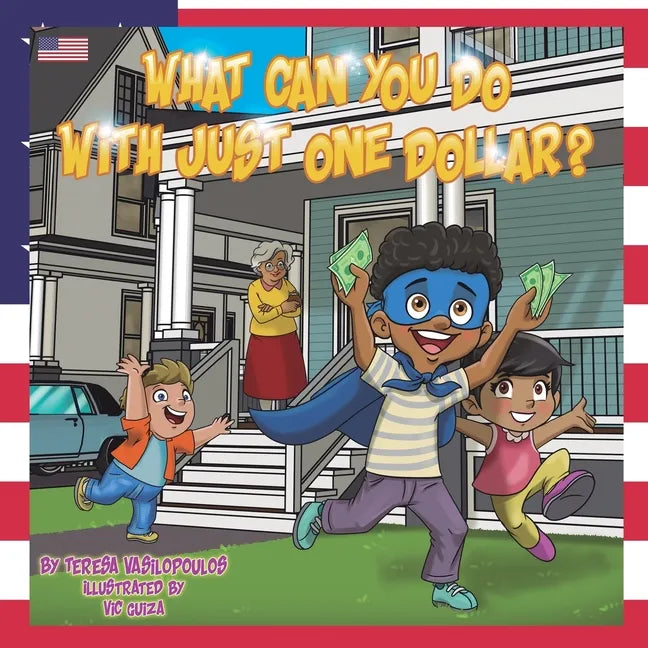 What Can You Do With Just One Dollar?: US Edition - Paperback