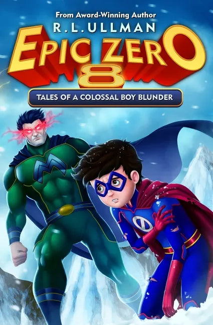 Epic Zero 8: Tales of a Colossal Boy Blunder - Paperback
