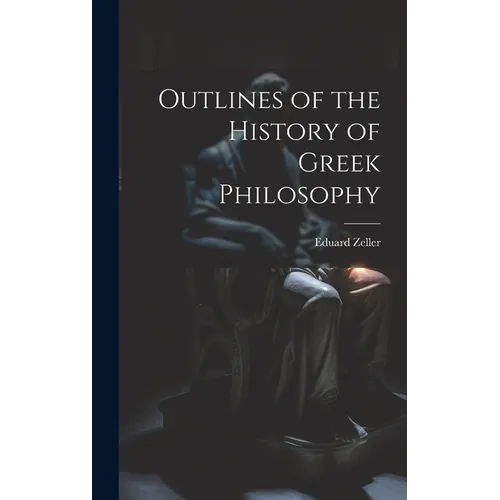 Outlines of the History of Greek Philosophy - Hardcover