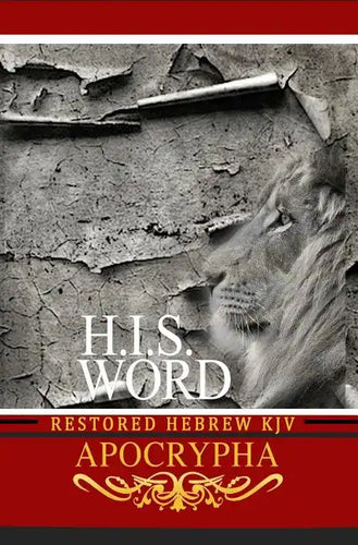 H.I.S. Word Restored Hebrew KJV Apocrypha - Hardcover