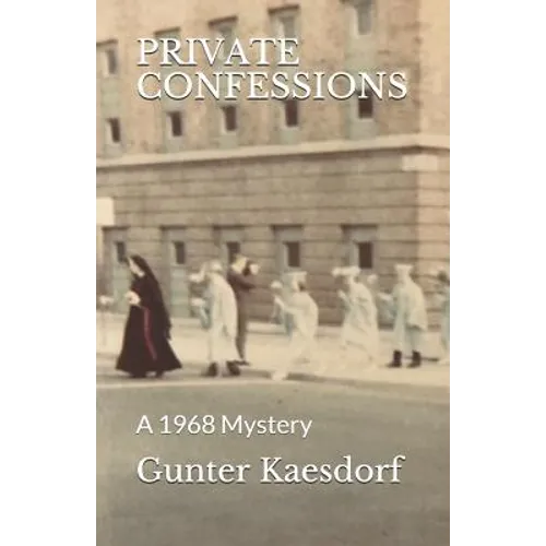 Private Confessions: A 1968 Mystery - Paperback