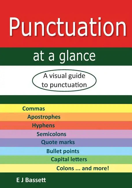 Punctuation at a glance: A visual guide to punctuation - Paperback