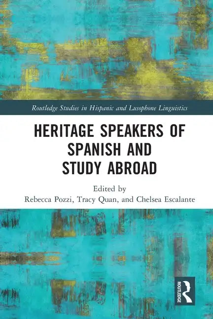 Heritage Speakers of Spanish and Study Abroad - Paperback