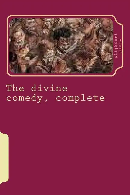 The divine comedy, complete - Paperback