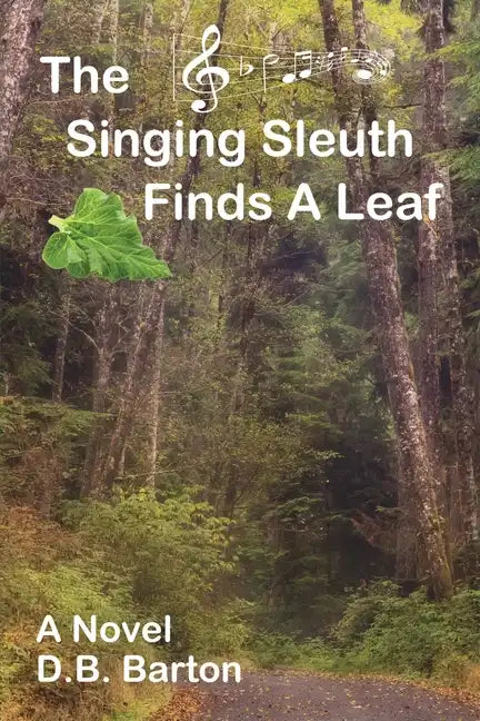 The Singing Sleuth Finds a Leaf - Paperback