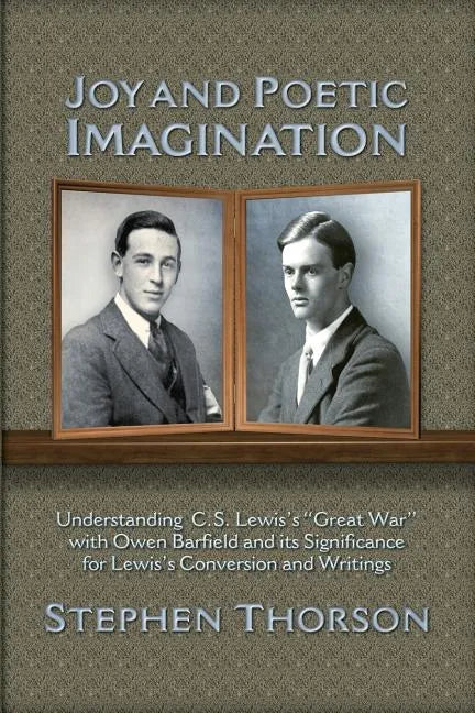 Joy and Poetic Imagination: Understanding C. S. Lewis's 