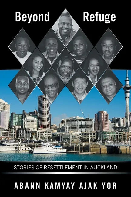 Beyond Refuge: Stories of Resettlement in Auckland - Paperback