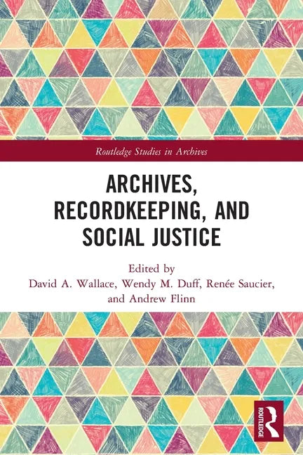 Archives, Recordkeeping and Social Justice - Paperback