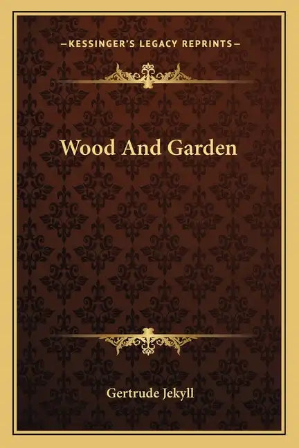 Wood and Garden - Paperback