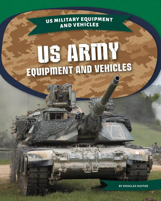 US Army Equipment and Vehicles - Library Binding
