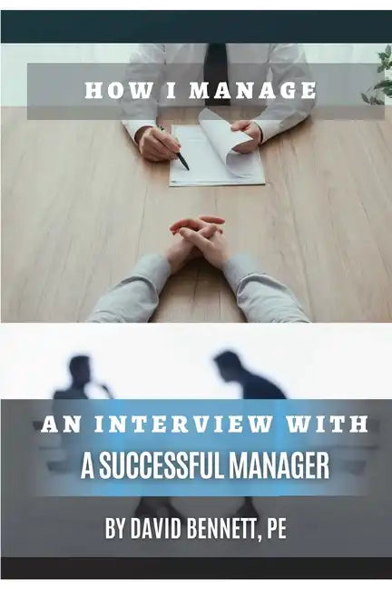 How I Manage: An Interview with a Successful Manager - Paperback