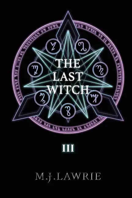 The Last Witch: Volume Three - Paperback