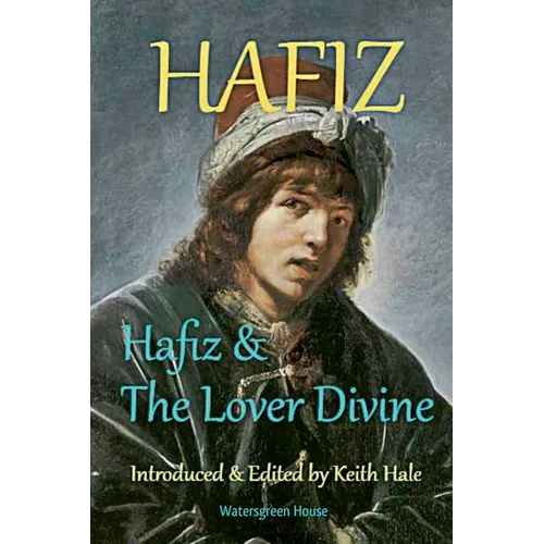 Hafiz & the Lover Divine - Paperback