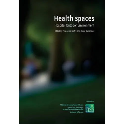 Health spaces. Hospital Outdoor Environment - Paperback