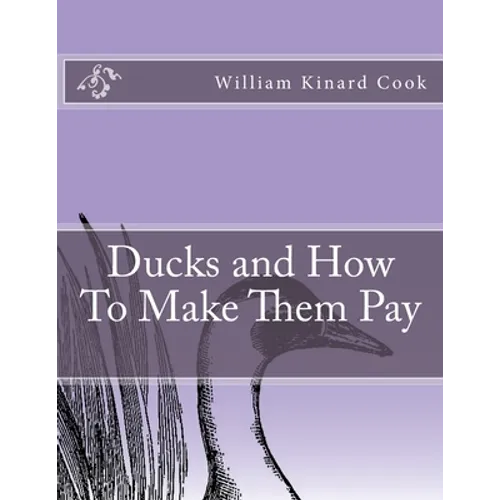 Ducks and How To Make Them Pay - Paperback