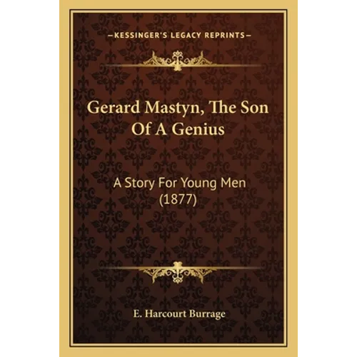 Gerard Mastyn, The Son Of A Genius: A Story For Young Men (1877) - Paperback