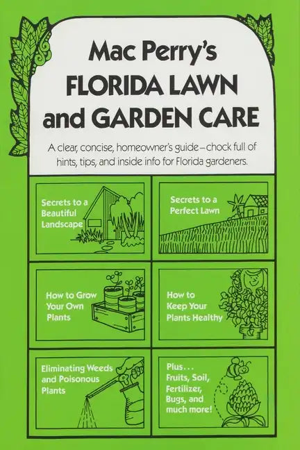 Mac Perry's Florida Lawn and Garden Care - Paperback