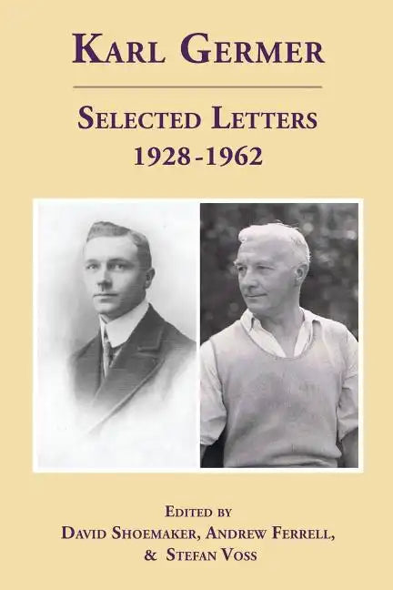 Karl Germer: Selected Letters 1928-1962 (Revised, with Index) - Paperback