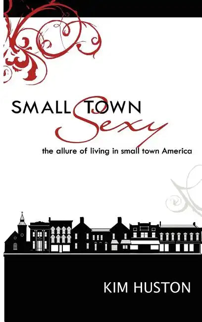 Small Town Sexy - Hardcover