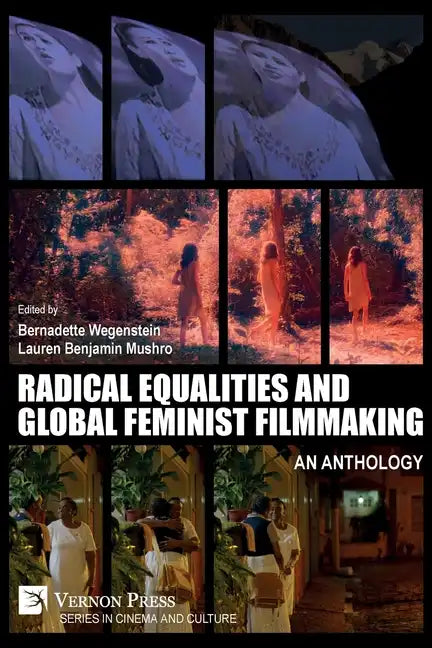 Radical Equalities and Global Feminist Filmmaking: An Anthology - Paperback