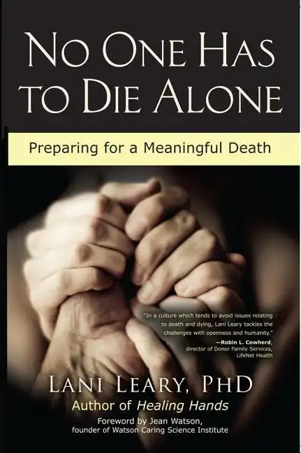 No One Has to Die Alone: Preparing for a Meaningful Death - Paperback