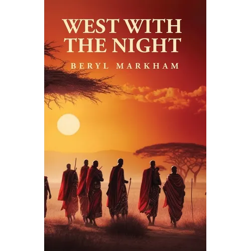 West with the Night - Paperback